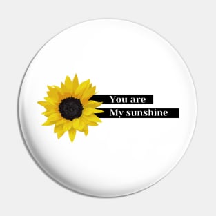 you are my sunshine Pin