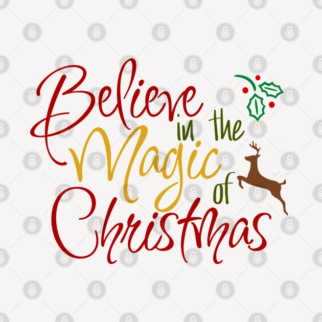 Believe in the magic of Christmas by By Diane Maclaine