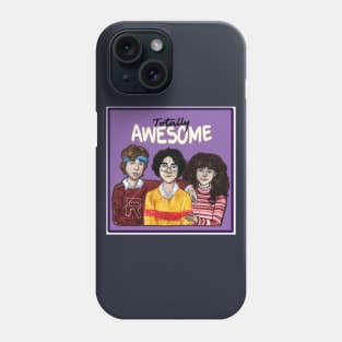 TOTALLY AWESOME TRIO Phone Case