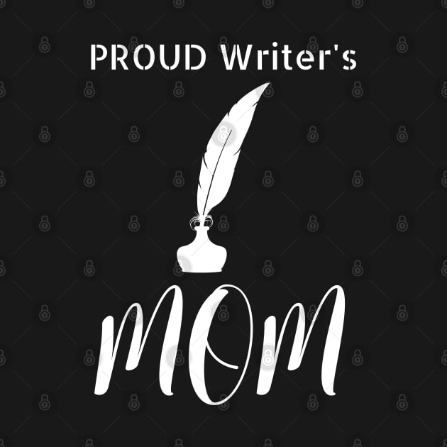 Proud Writer's Mom by NivousArts