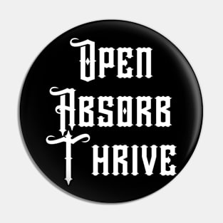 Open Absorb Thrive Pin