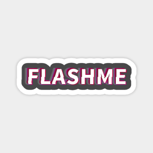 Flash Me Magnet