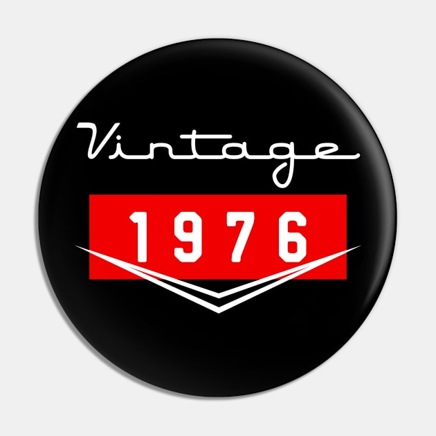 44th Birthday 44 Years Old 44th Vintage Retro 1976 Birthday Pin by CreativeShirt