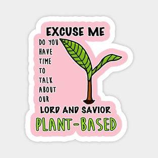 Funny Plant-Based Vegan Vegetarian Healthy Veganism Meatless Dairy Free Diet Herbivore Magnet