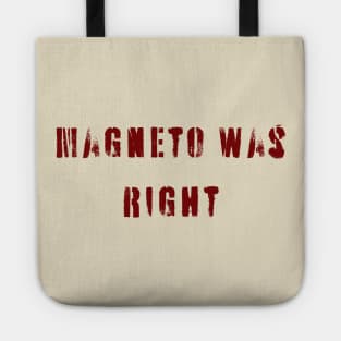 Magneto Was Right Tote