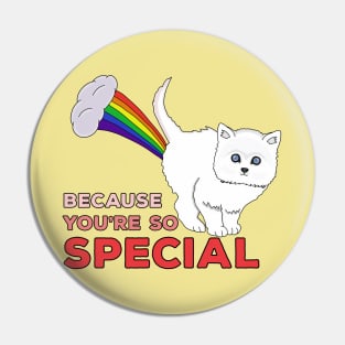 Because You're So Special - Funny Cat Fart Rainbow Pin