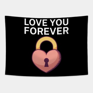 Love you forever Tapestry