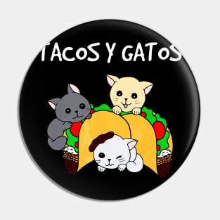 Tacos y Gatos - Funny Tacos Cat Pin