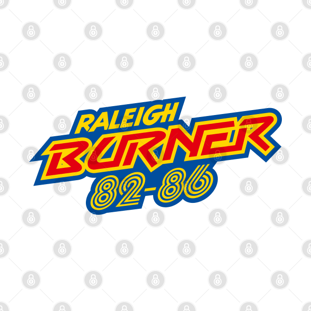 Raleigh Burner 82-86 by Tunstall