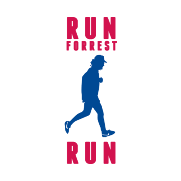 Run Forest Run - Run Forest Run - T-Shirt | TeePublic