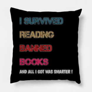 I Survived Reading Banned Books Book Lover Read banned books Pillow