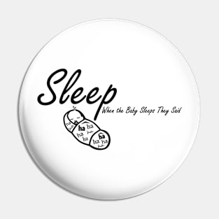 Funny Gift for Mom or Dad New Baby Pin