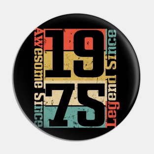 Awesome Since 1975. 45th Birthday Gift Idea Pin