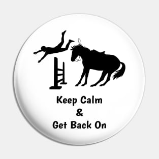 Keep Calm & Get Back On The Horse Pin