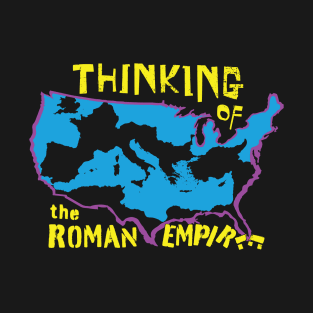 How Often do You Think About the Roman Empire Retro 80's style T-Shirt