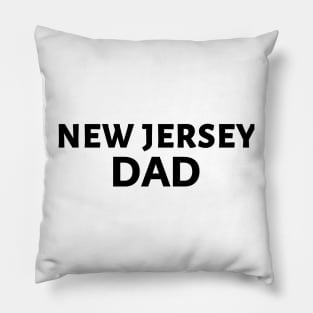 I'm A New Jersey Dad Pillow