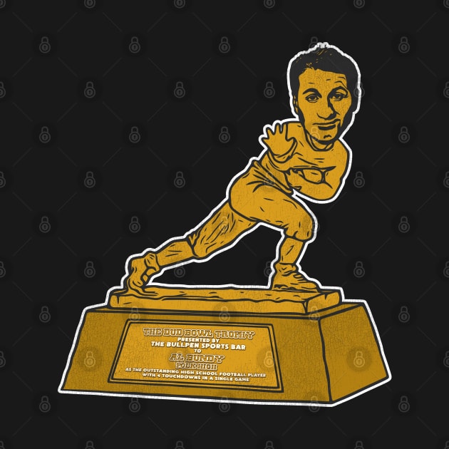 Al Bundy Polk High Trophy by darklordpug