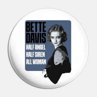 Bette Davis Half Angel Half Siren All Woman Pin