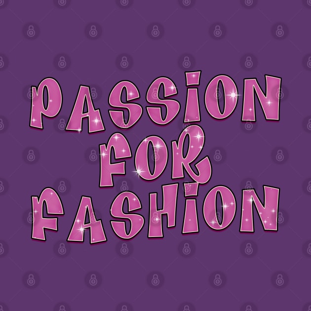 Sparkle Passion for Fashion by RoserinArt