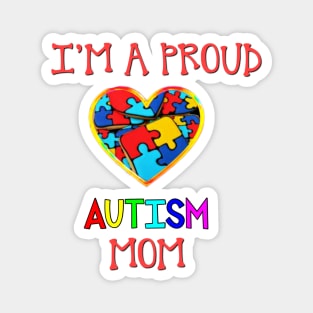 Proud Autism Mom Magnet