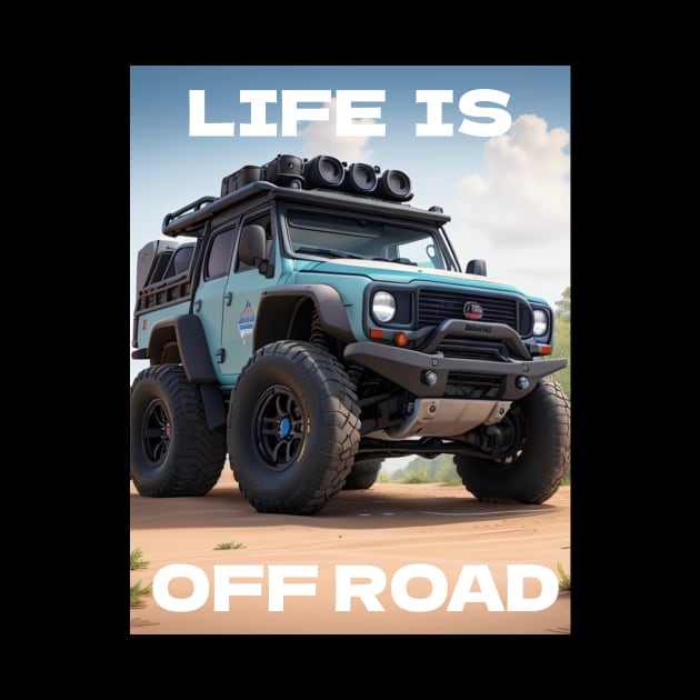 Life is offroad V4 by Back to the source