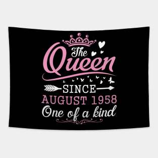 The Queen Since August 1958 One Of A Kind Happy Birthday 62 Years Old To Me You Tapestry