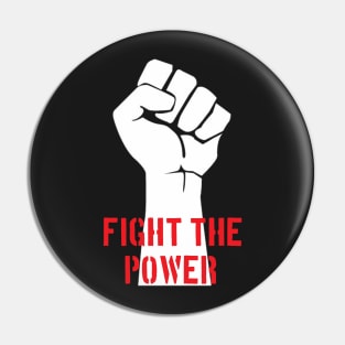 Fight The Power Pin