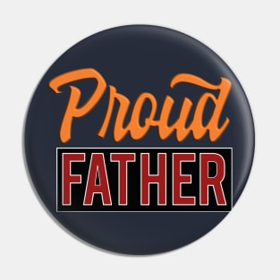 Proud father Pin