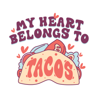 My Heart Belongs to Tacos T-Shirt