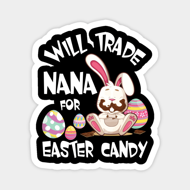 Bunny Eating Chocolate Will Trade Nana For Easter Candy Eggs Magnet by Cowan79