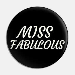 Miss Fabulous Pin