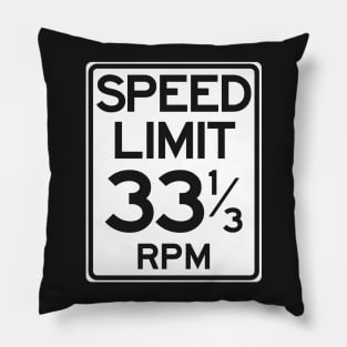 Speed Limit 33 1/3 rpm Pillow