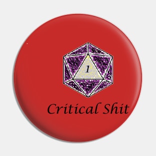 Critical Shit Pin