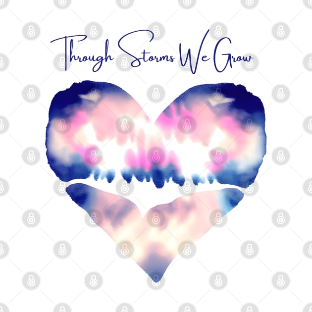 Through Storms We Grow - Broken Heart by craftydesigns