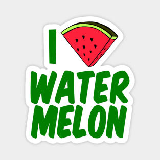 I Love Watermelon Magnet