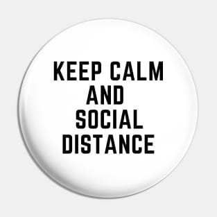 Keep Calm & Social Distance Pin