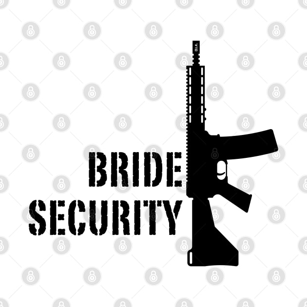 Bride Security (Bachelorette Party / Hen Night / Rifle / Black) by MrFaulbaum