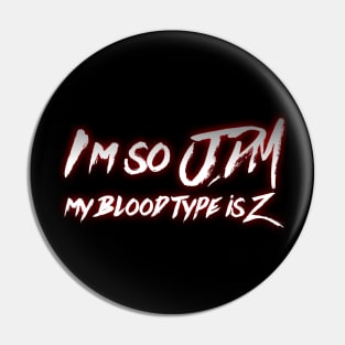 I'm So JDM My Blood Type is Z Pin