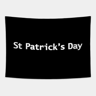 St Patricks Day Minimal Typography White Text Tapestry