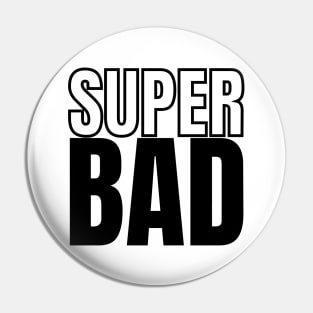 SuperBad Pin