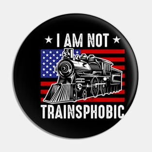 I Am Not Trainsphobic Pin