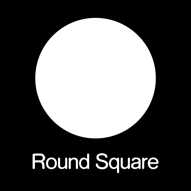 Round Square by TailoredTees