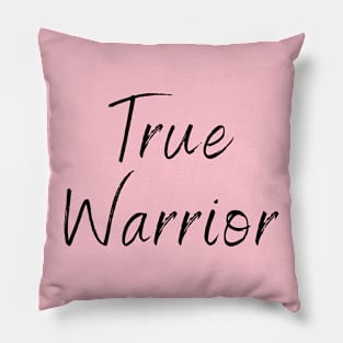 True Warrior Pillow