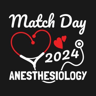 Match Day 2024 Anesthesiology Resident Residency Men Women T-Shirt