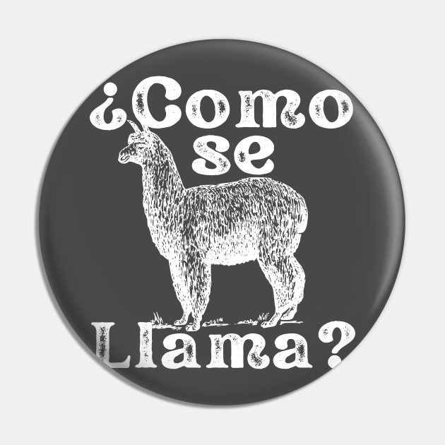 Como Se Llama Funny Vintage Style Spanish Language Como Se Llama Pin TeePublic