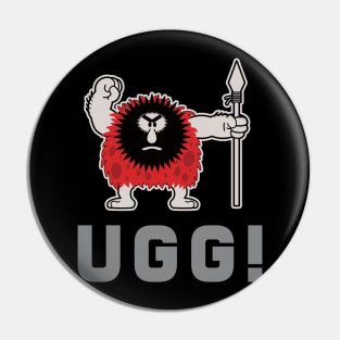 Caveman Ugg Pin