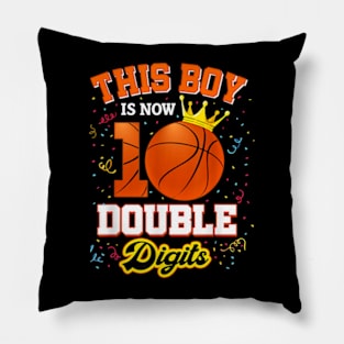 This Boy Is Now 10 Double Digits Basketball Lover Bday Pillow