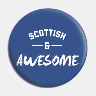 Scottish and Awesome Pin