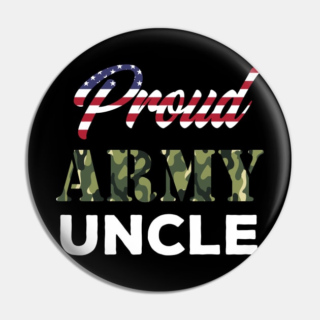 Patriotic Proud US Army Uncle Merch Pin by Sonyi