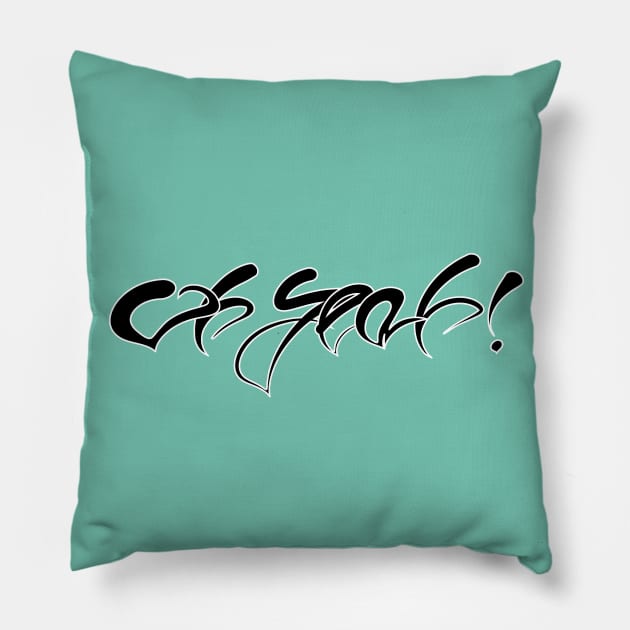 oh yeah! graffiti style Pillow by INFLAMETOR